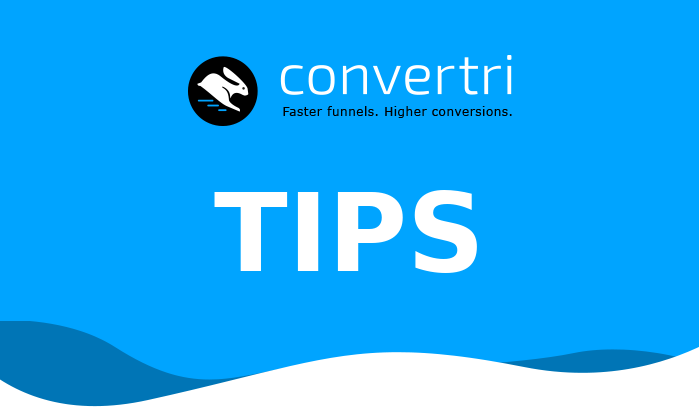 Convertri Tips – Don’t make this mistake!